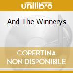 And The Winnerys cd