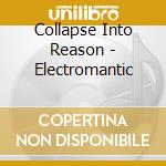 Collapse Into Reason - Electromantic cd
