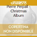 Pierre Perpall - Christmas Album cd