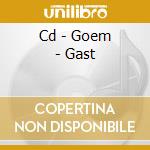 Cd - Goem - Gast cd musicale di GOEM