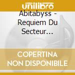 Abitabyss - Requiem Du Secteur Primaire cd