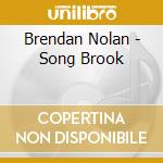 Brendan Nolan - Song Brook cd