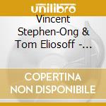 Vincent Stephen-Ong & Tom Eliosoff - Winding Path