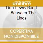 Don Lewis Band - Between The Lines cd