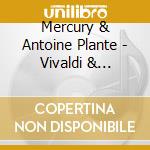 Mercury & Antoine Plante - Vivaldi & Piazzolla: 8 Seasons cd