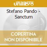 Stefano Pando - Sanctum cd musicale di Stefano Pando