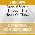Special Ops - Through The Heart Of The Infidel cd