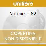 Norouet - N2 cd