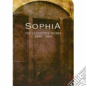 Sophia - The Collective Works 2000-2003 (4 Cd) cd musicale di SOPHIA