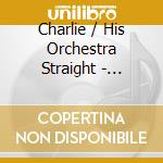 Charlie / His Orchestra Straight - That'S What I Call Keen 1926-1928 cd