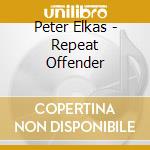 Peter Elkas - Repeat Offender cd
