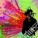Wesli - Liberte Dans Le Noir cd