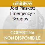 Joel Plaskett Emergency - Scrappy Happiness cd musicale di Joel Plaskett Emergency