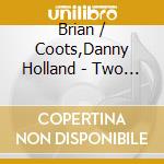 Brian / Coots,Danny Holland - Two Man Job cd