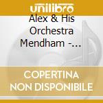 Alex & His Orchestra Mendham - Whistling In The Dark
