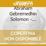 Abraham Gebremedhin Solomon - Moonlight Music, Vol. 2: Dance With Me cd musicale di Abraham Gebremedhin Solomon