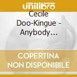 Cecile Doo-Kingue - Anybody Listening Pt.1: Monologues cd