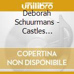 Deborah Schuurmans - Castles Sinking / Eagles Soaring cd