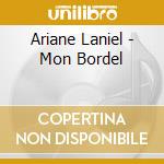 Ariane Laniel - Mon Bordel cd