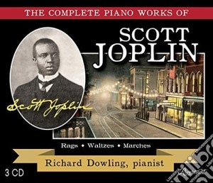 Richard Dowling - Complete Piano Works Of Scott Joplin cd musicale di Richard Dowling