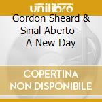 Gordon Sheard & Sinal Aberto - A New Day