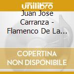 Juan Jose Carranza - Flamenco De La Costa cd