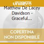 Matthew De Lacey Davidson - Graceful Ghost: Contemporary Piano Rags 1960-2021 cd