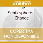 The Senticsphere - Change cd