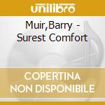 Muir,Barry - Surest Comfort cd