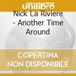 Nick La Riviere - Another Time Around cd