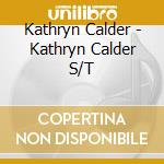 Kathryn Calder - Kathryn Calder S/T cd musicale di Kathryn Calder