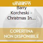Barry Korcheski - Christmas In Vancouver cd