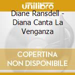 Diane Ransdell - Diana Canta La Venganza cd