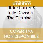 Blake Parker & Jude Davison - The Terminal City Trilogy 2: Lizard Man