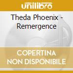 Theda Phoenix - Remergence cd
