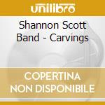 Shannon Scott Band - Carvings cd