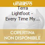 Terra Lightfoot - Every Time My Mind Runs Wild cd musicale di Terra Lightfoot