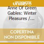 Anne Of Green Gables: Winter Pleasures / O.S.T. cd