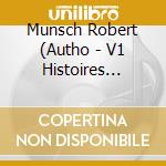 Munsch Robert (Autho - V1 Histoires Droles (Fr (Ob cd