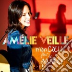 Amelie Veille - Mon Coeur Pour Te Garder
