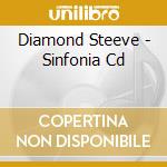 Diamond Steeve - Sinfonia Cd cd