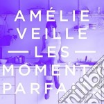 Amelie Veille - Les Moments Parfaits