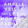 Amelie Veille - Les Moments Parfaits cd