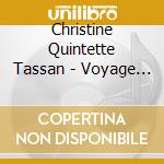 Christine Quintette Tassan - Voyage Interieur cd