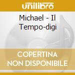 Michael - Il Tempo-digi cd