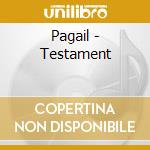 Pagail - Testament cd musicale di Pagail