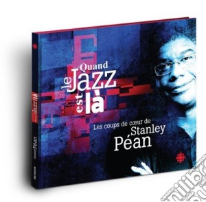 Quand Le Jazz Est La' / Various cd musicale