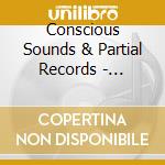 Conscious Sounds & Partial Records - Hackney Dub cd