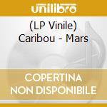 (LP Vinile) Caribou - Mars vinile