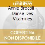 Annie Brocoli - Danse Des Vitamines cd
